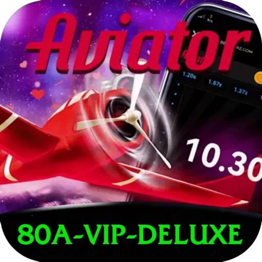 80a - VIP Deluxe - ✨ apk
